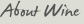 About wine